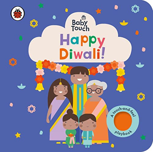 Baby Touch: Happy Diwali!: A touch-and-feel playbook von Ladybird